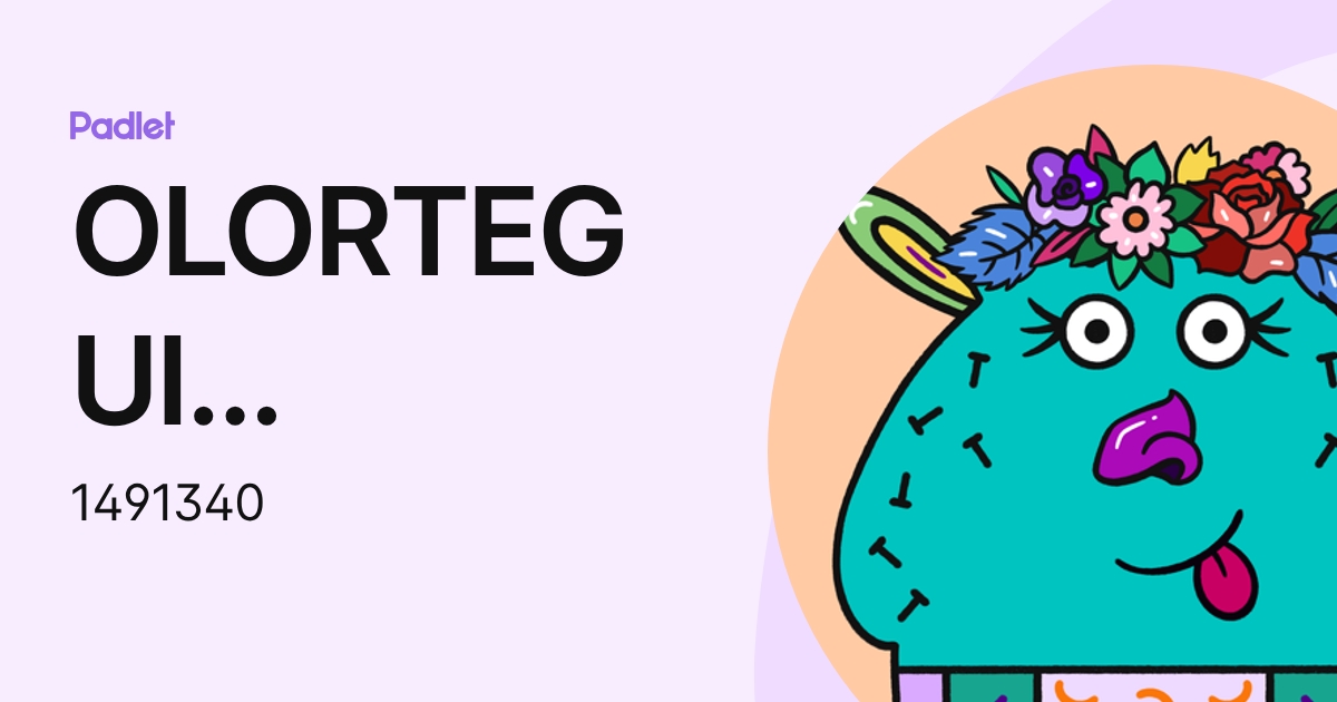 OLORTEGUI TORIBIO, ARTURO EDWIN (1491340) profile | Padlet