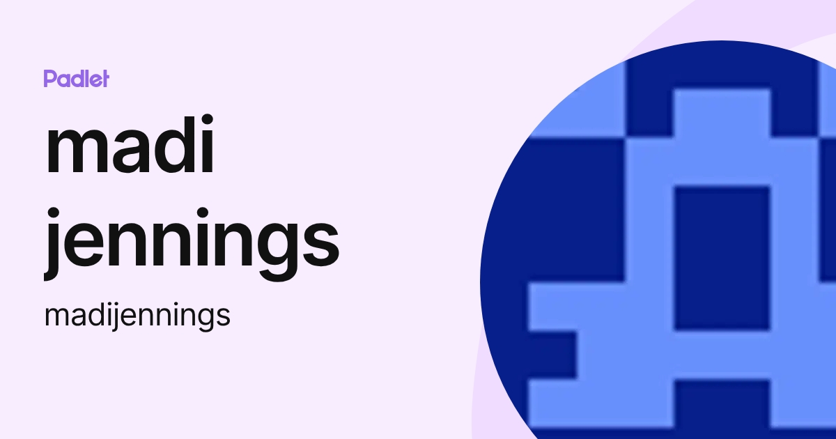 madi jennings (madijennings) profile | Padlet