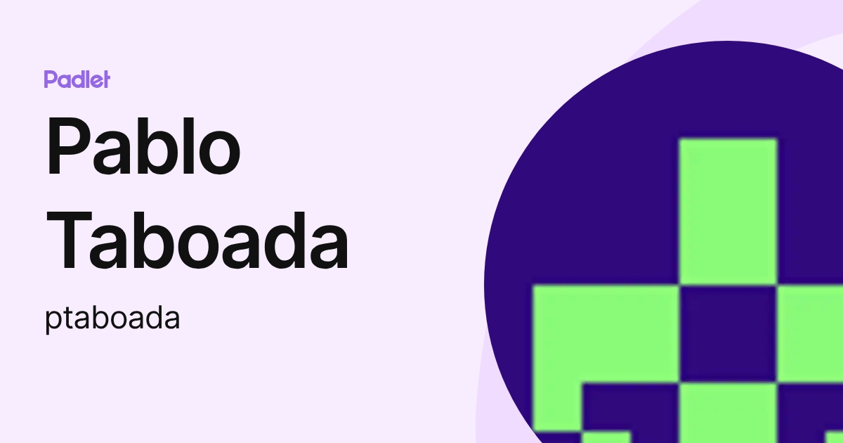 Pablo Taboada (ptaboada) profile | Padlet