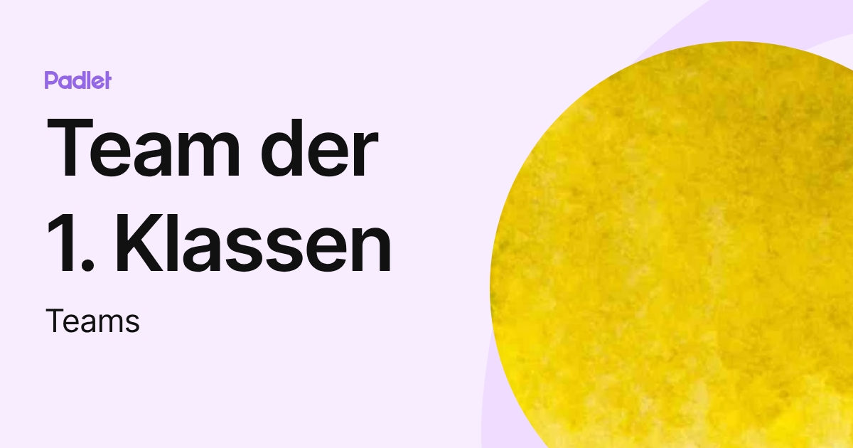 Team der 1. Klassen (Teams) profile | Padlet