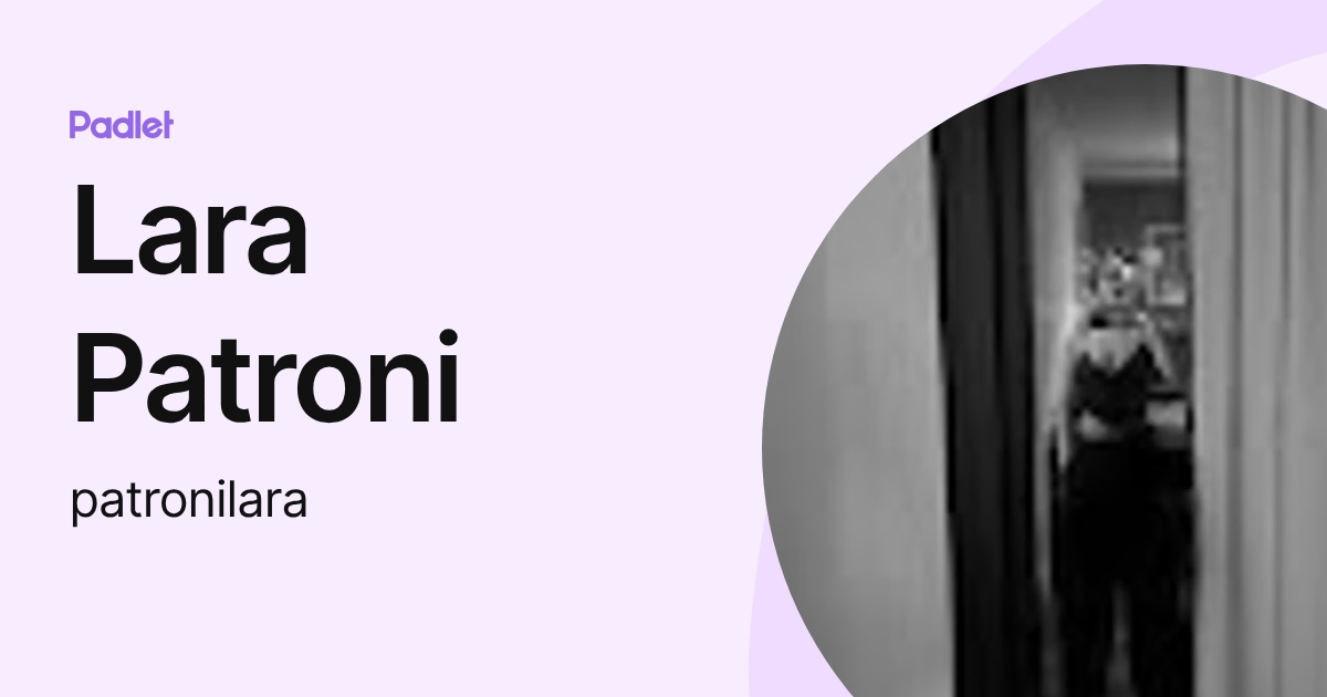Lara Patroni (patronilara) profile | Padlet