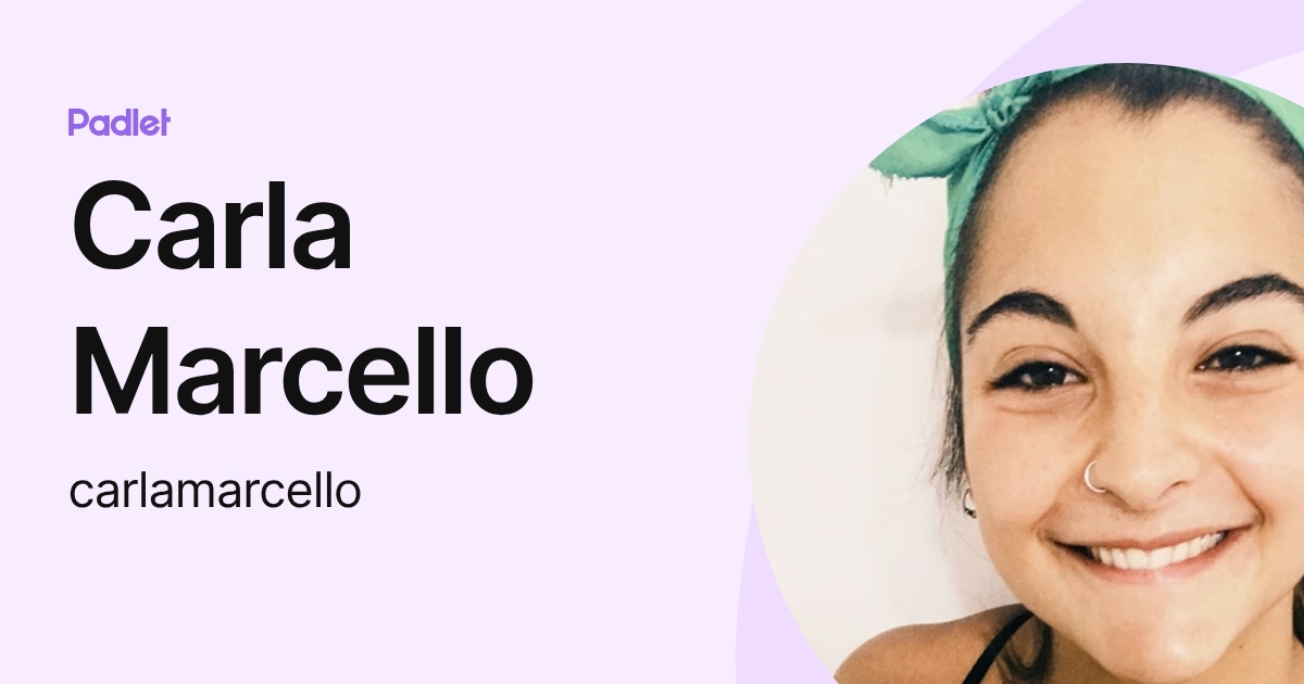 Carla Marcello (carlamarcello) profile | Padlet