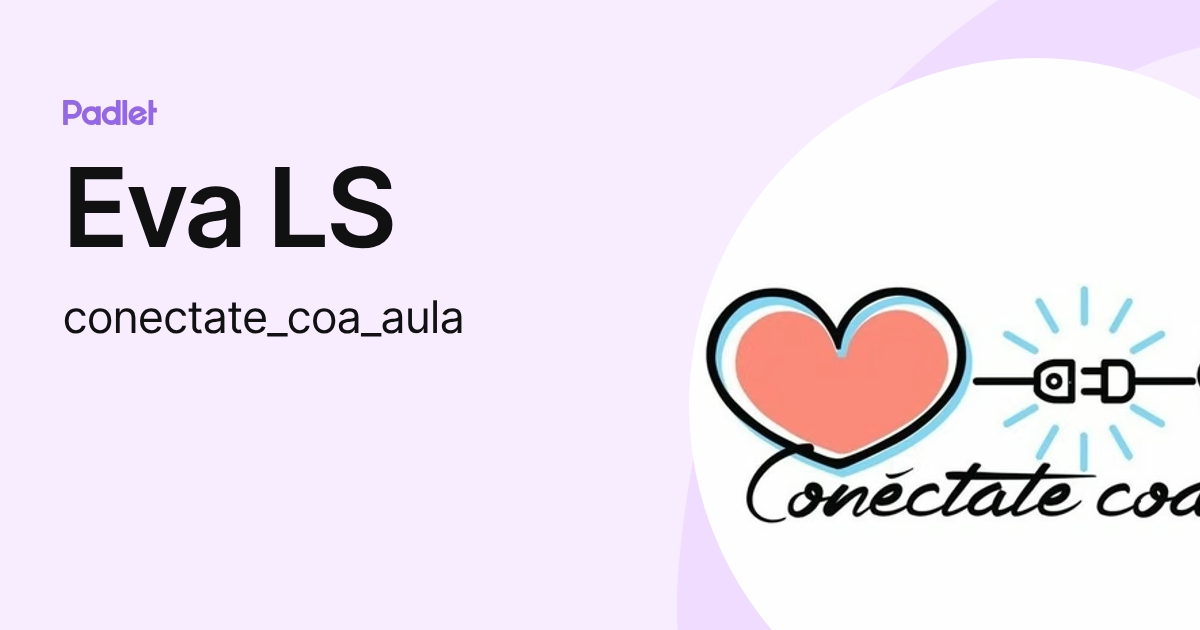 Eva LS (conectate_coa_aula) profile | Padlet