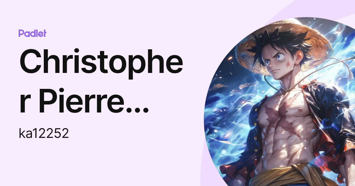 Christopher Pierre Nehme (ka12252) profile | Padlet