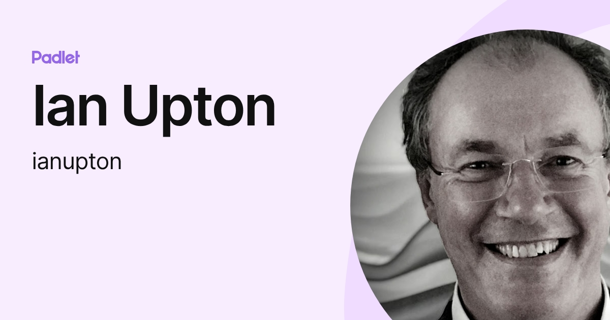 Ian Upton (ianupton) profile | Padlet