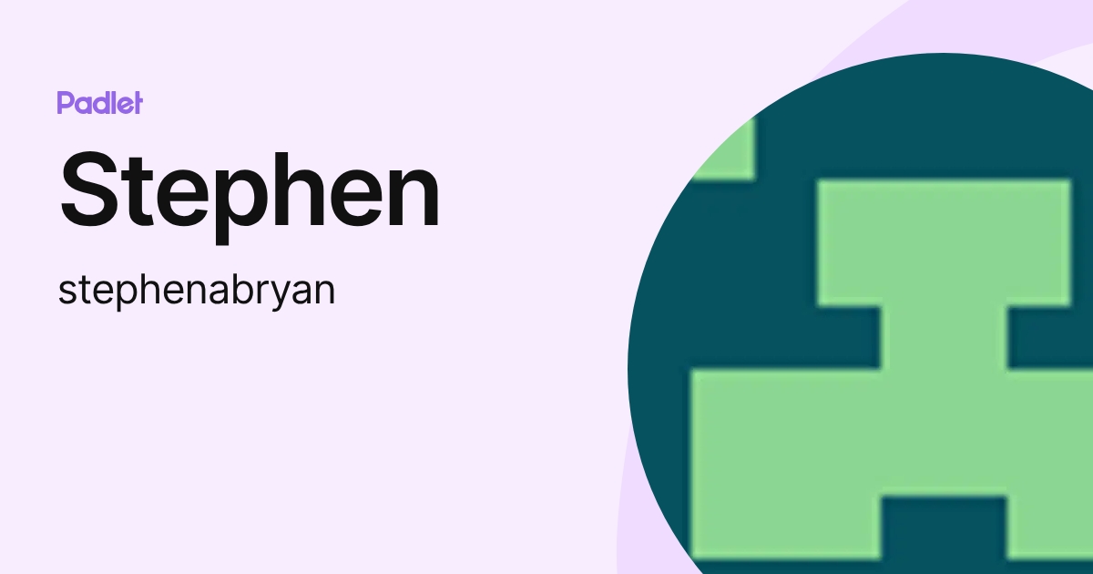 Stephen (stephenabryan) profile | Padlet