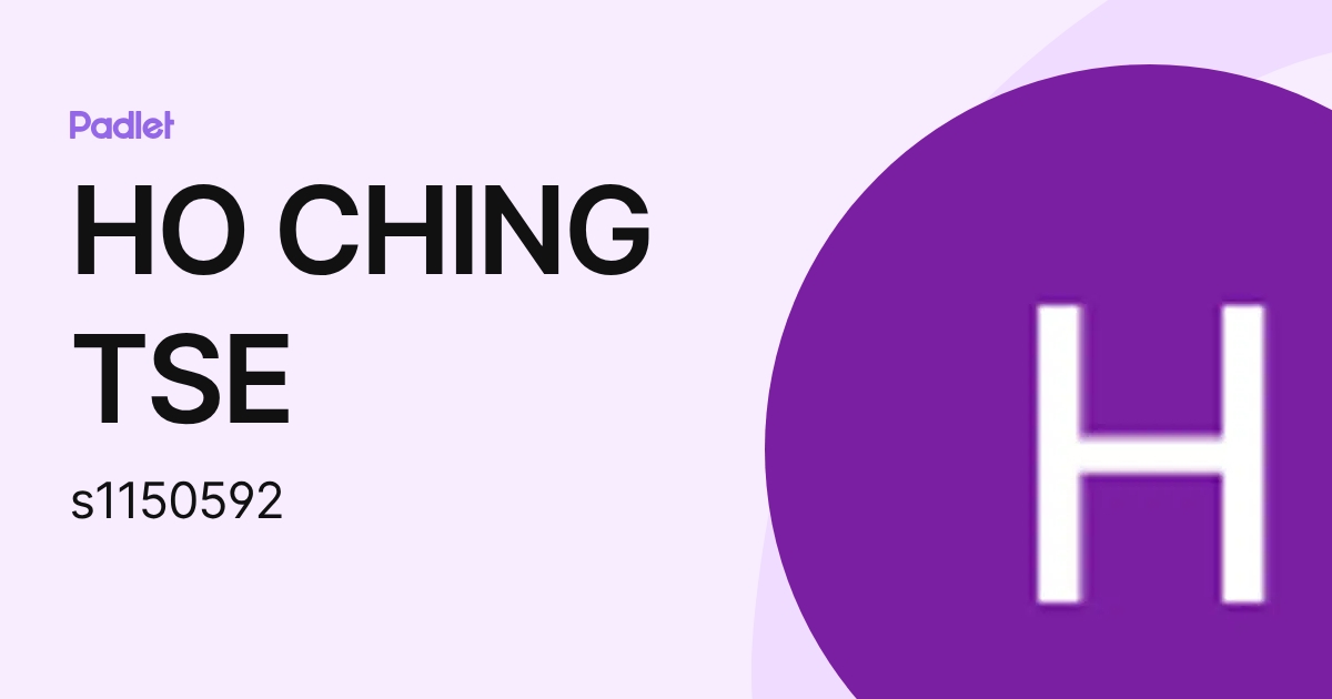 HO CHING TSE (s1150592) profile | Padlet