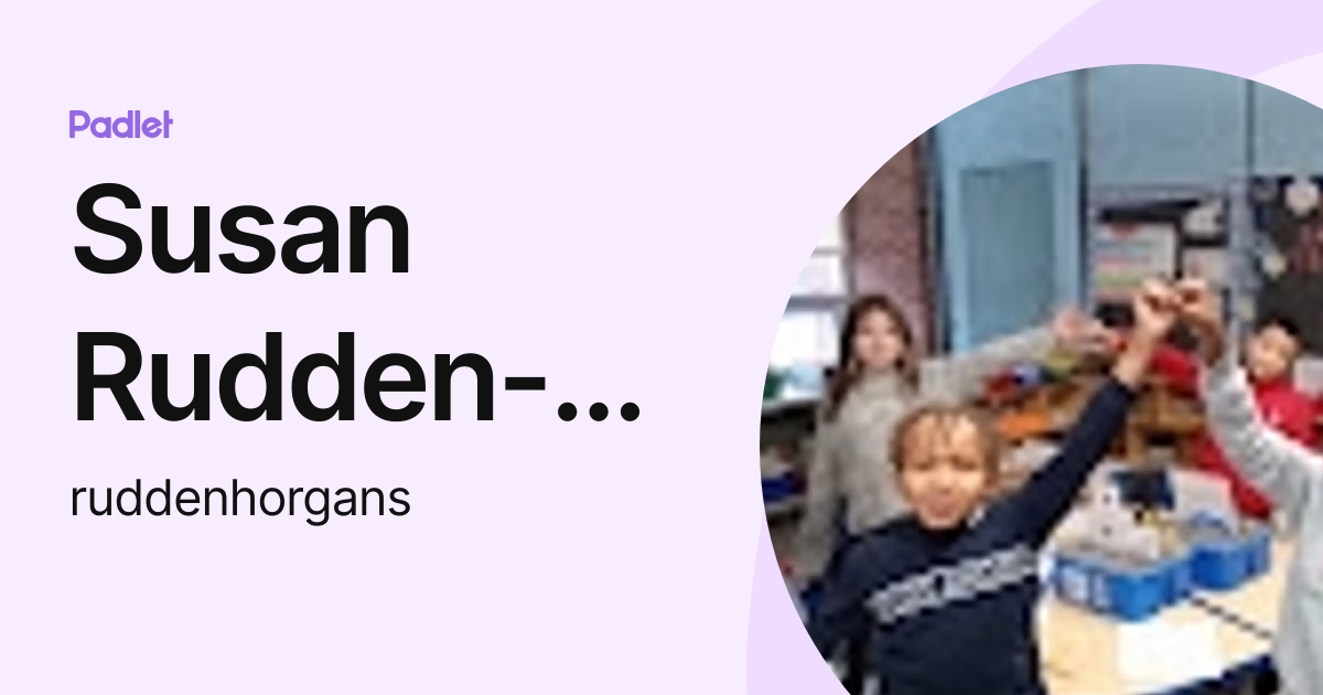 Susan Rudden-Horgan (ruddenhorgans) profile | Padlet