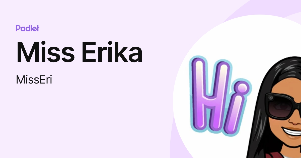 Miss Erika (MissEri) profile | Padlet
