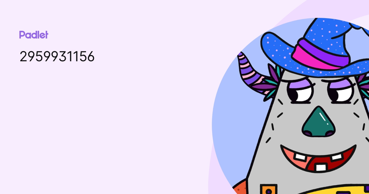 2959931156 profile | Padlet