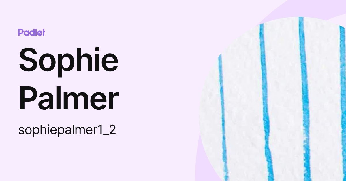 Sophie Palmer (sophiepalmer1_2) profile | Padlet