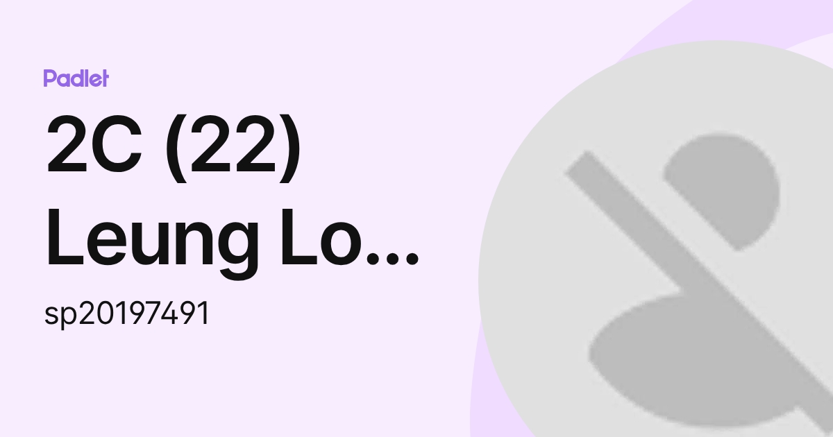 solved font (6) 7. type 2C (22) Leung Lok Hei Charlotte (sp20197491) profile | Padlet