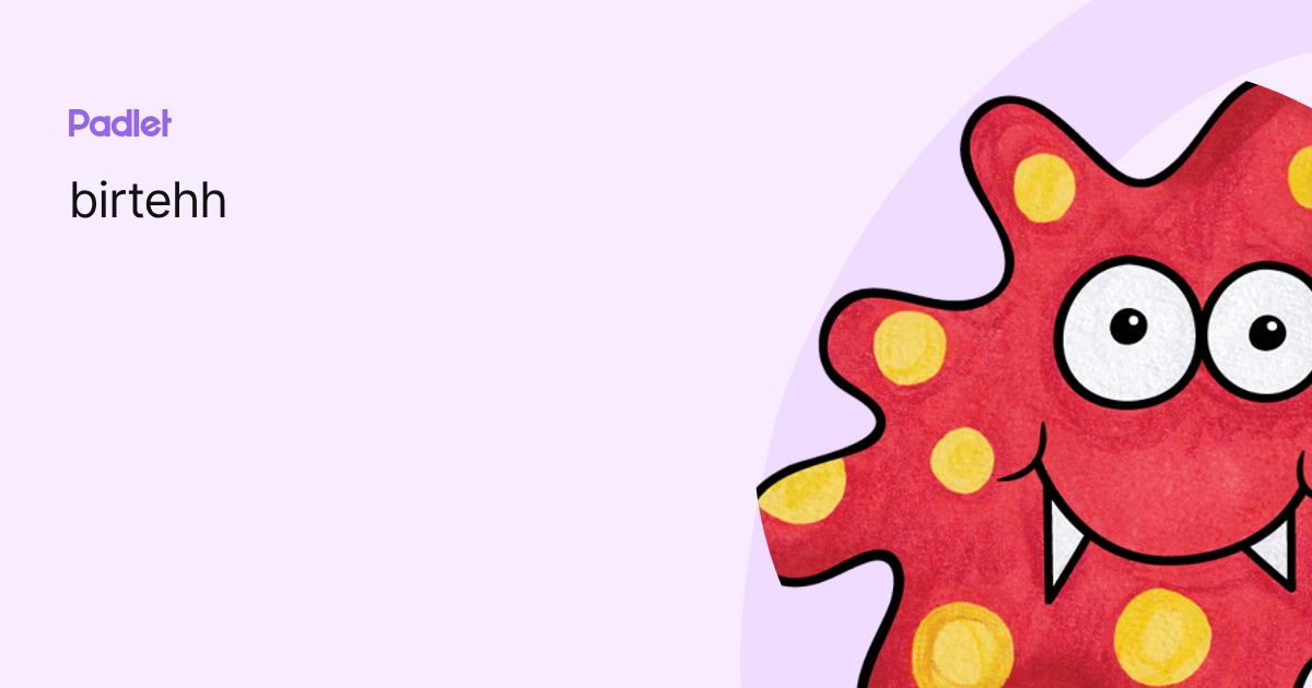2a (birtehh) profile | Padlet