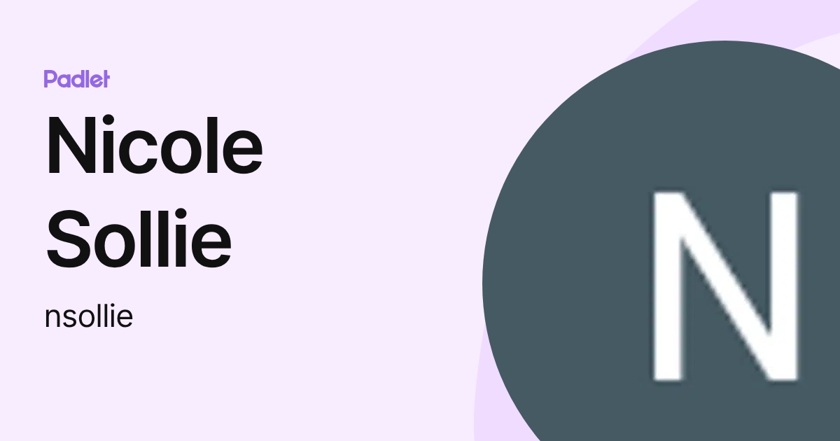 Nicole Sollie (nsollie) profile | Padlet