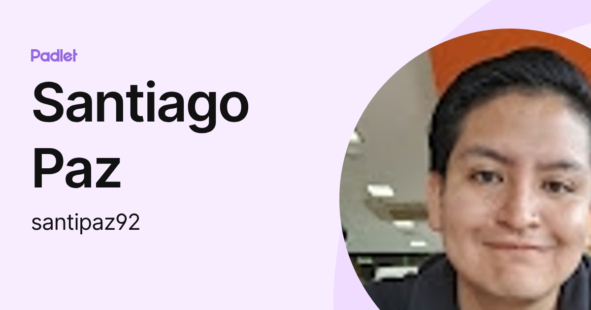 Santiago Paz (santipaz92) profile | Padlet