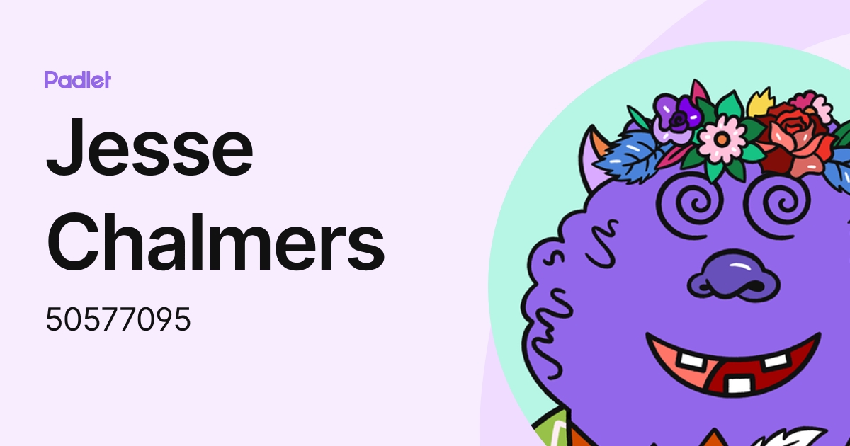 Jesse Chalmers (50577095) profile | Padlet