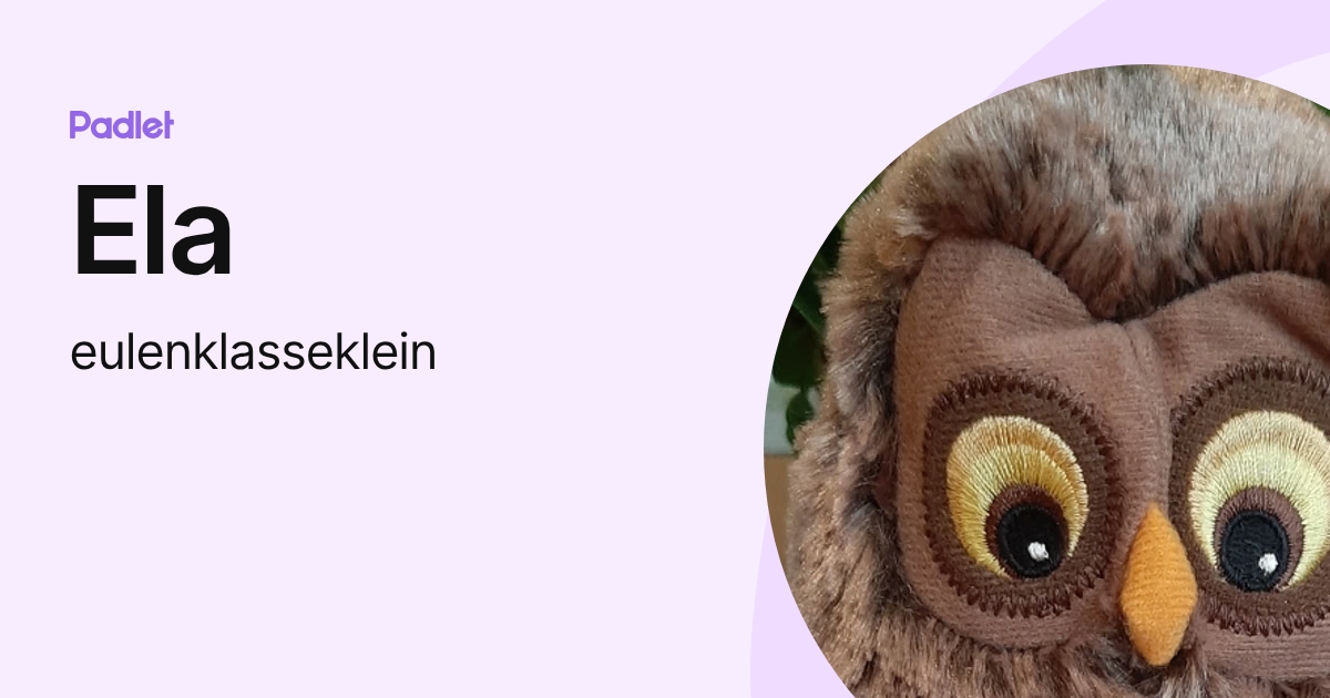 Ela (eulenklasseklein) profile | Padlet
