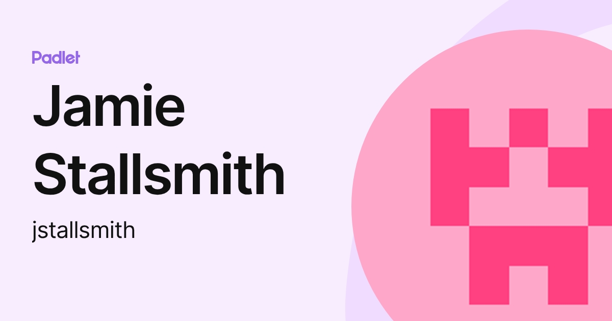 Jamie Stallsmith (jstallsmith) profile | Padlet