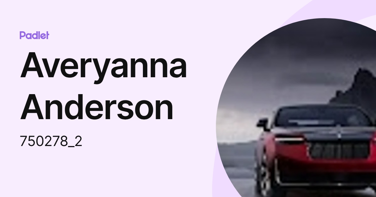 Averyanna Anderson (750278_2) profile | Padlet