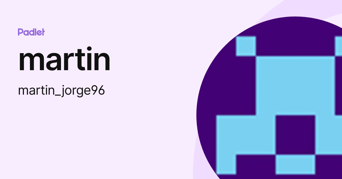 martin (martin_jorge96) profile | Padlet