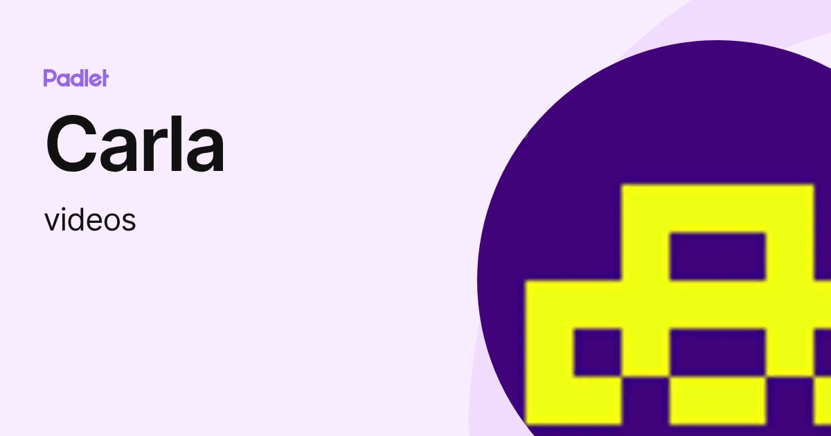Carla (videos) profile | Padlet