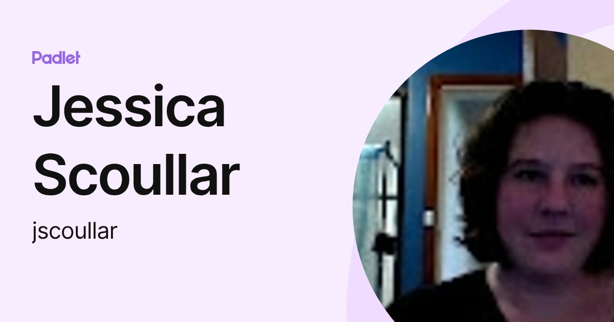 Jessica Scoullar (jscoullar) profile | Padlet