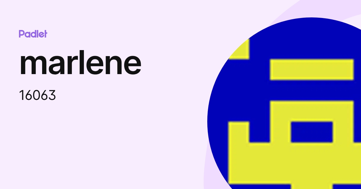 marlene (16063) profile | Padlet