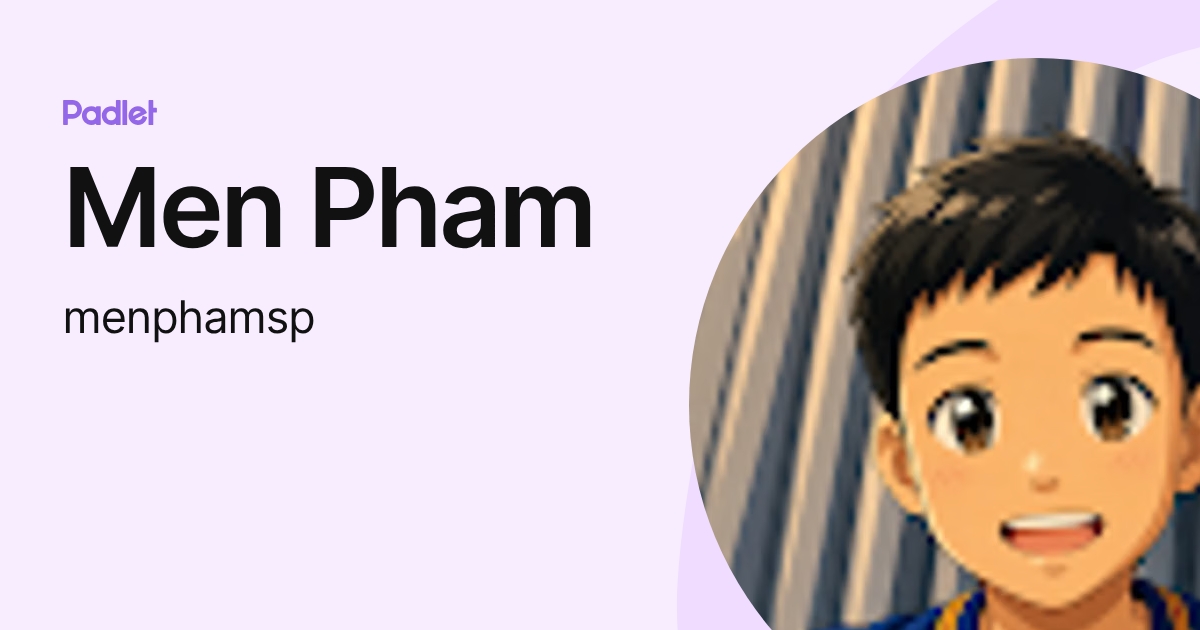 Men Pham (menphamsp) profile | Padlet