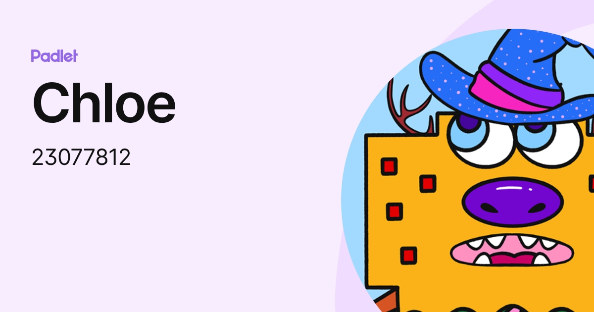 Chloe (23077812) profile | Padlet