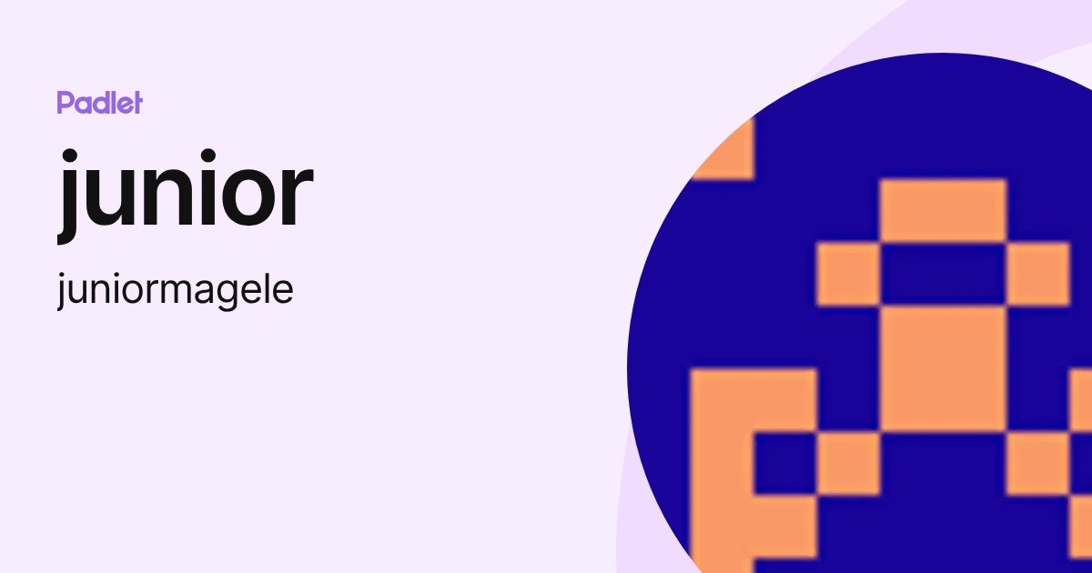 junior (juniormagele) profile | Padlet