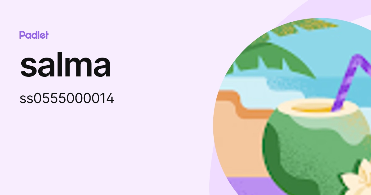 salma (ss0555000014) profile | Padlet