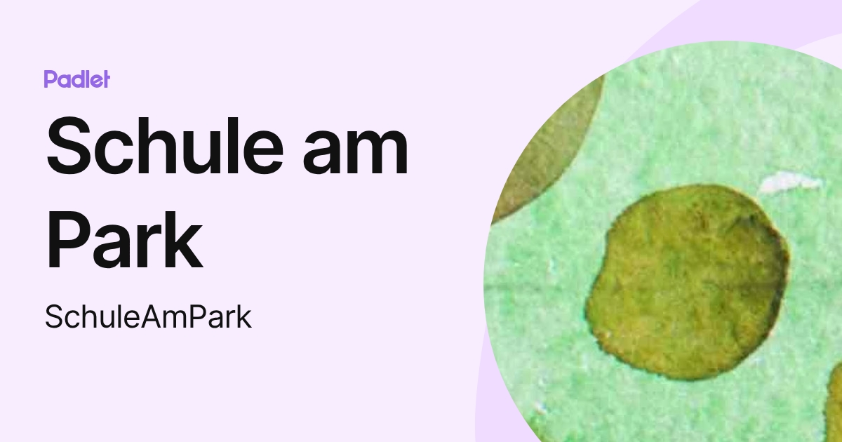 Schule am Park (SchuleAmPark) profile | Padlet