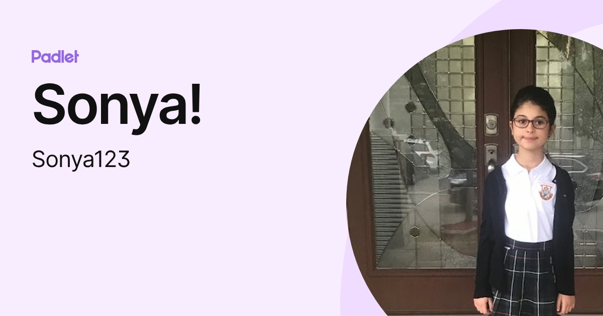 Sonya! (Sonya123) profile Padlet