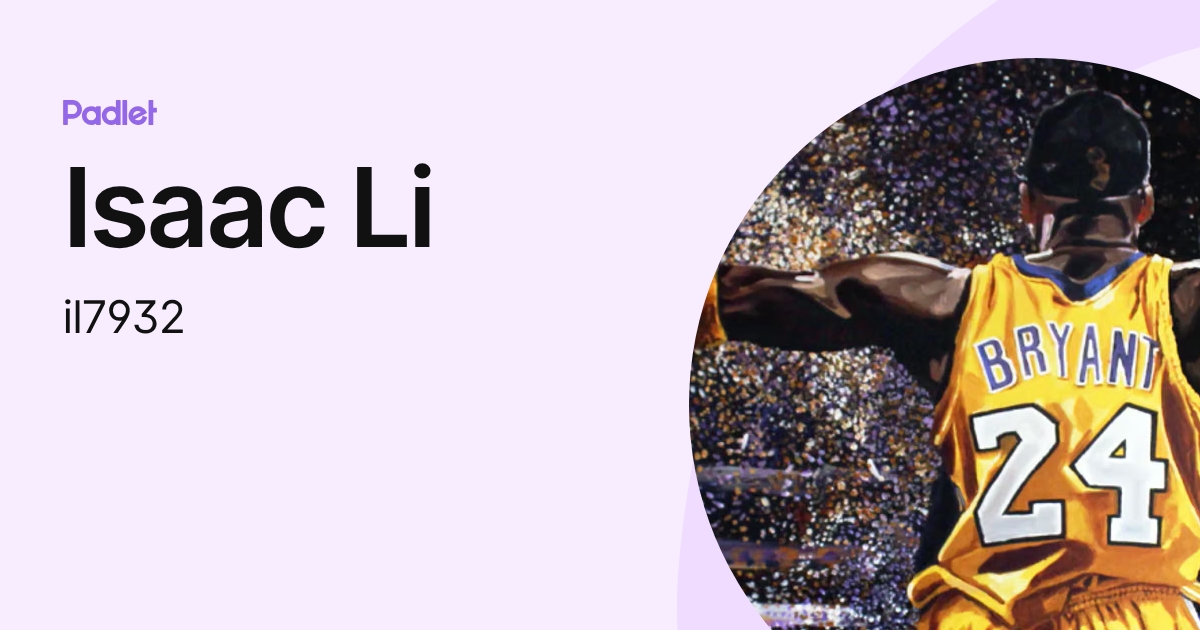 Isaac Li (il7932) profile | Padlet