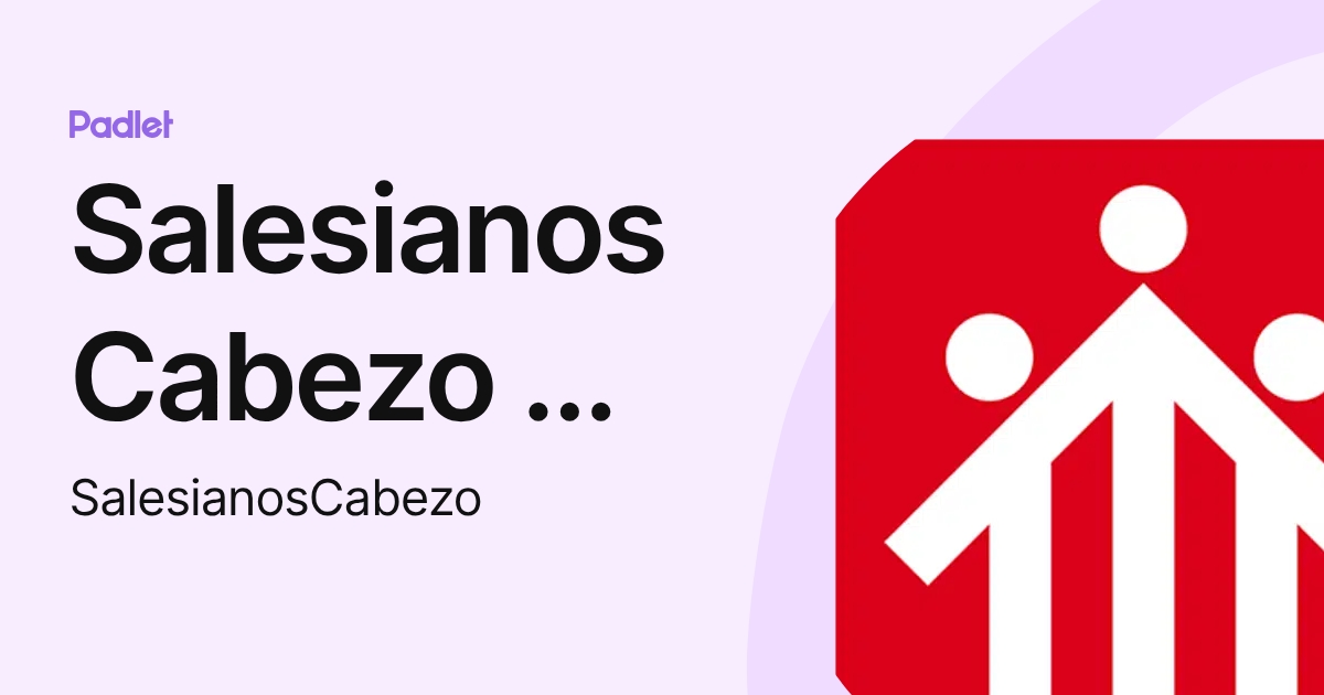 Salesianos Cabezo de Torres (SalesianosCabezo) profile | Padlet