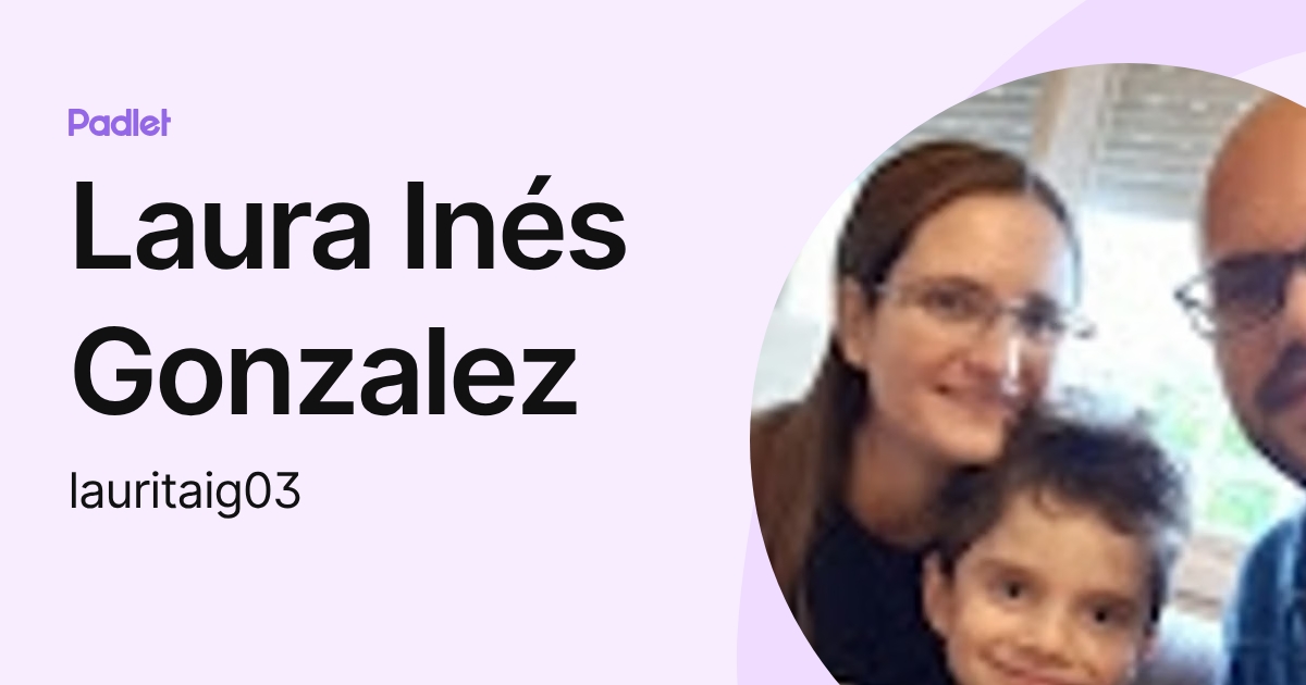 Laura Inés Gonzalez (lauritaig03) profile | Padlet