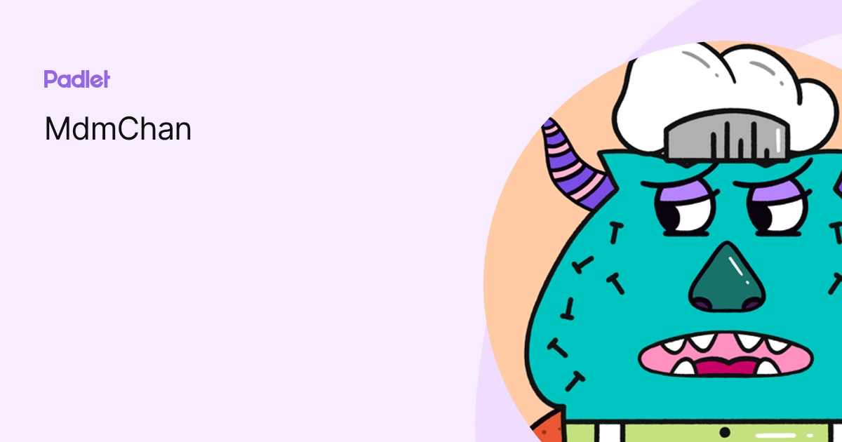 MdmChan profile | Padlet