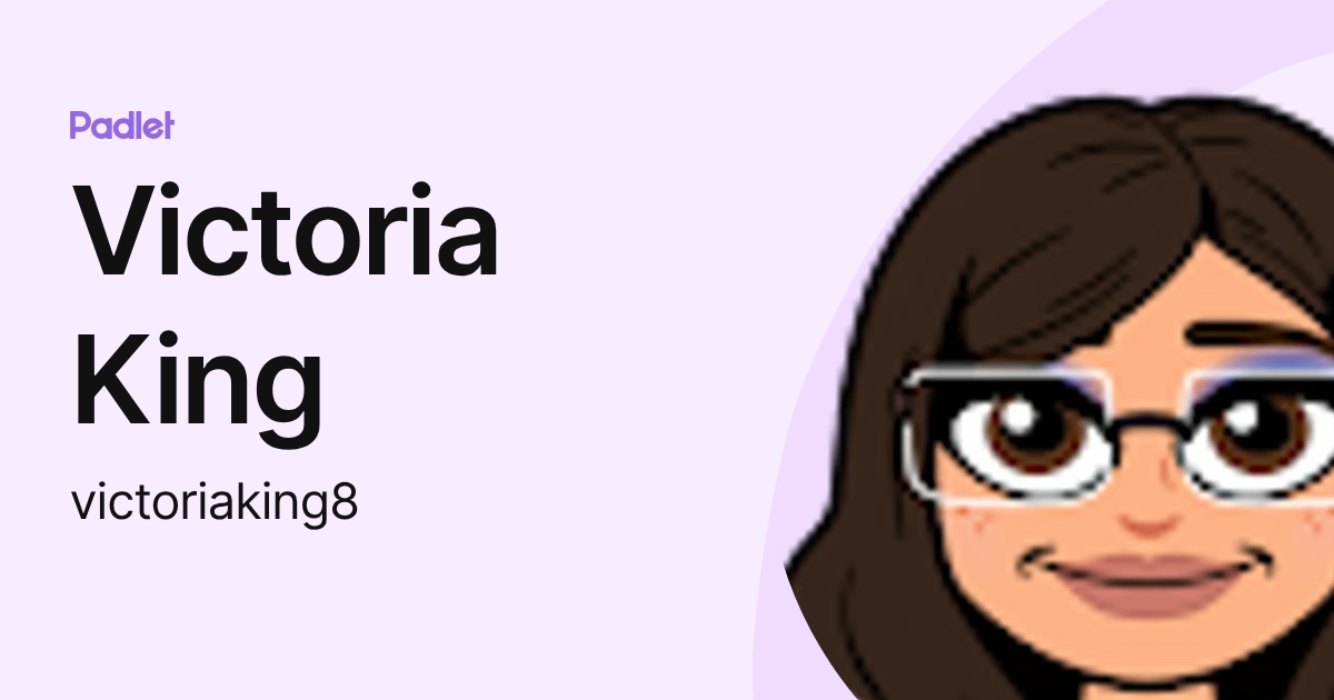 Victoria King (victoriaking8) profile | Padlet