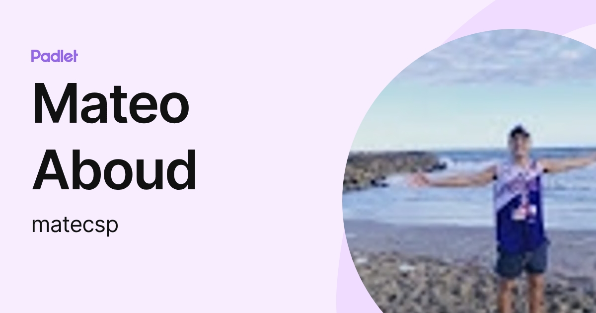 Mateo Aboud (matecsp) profile | Padlet