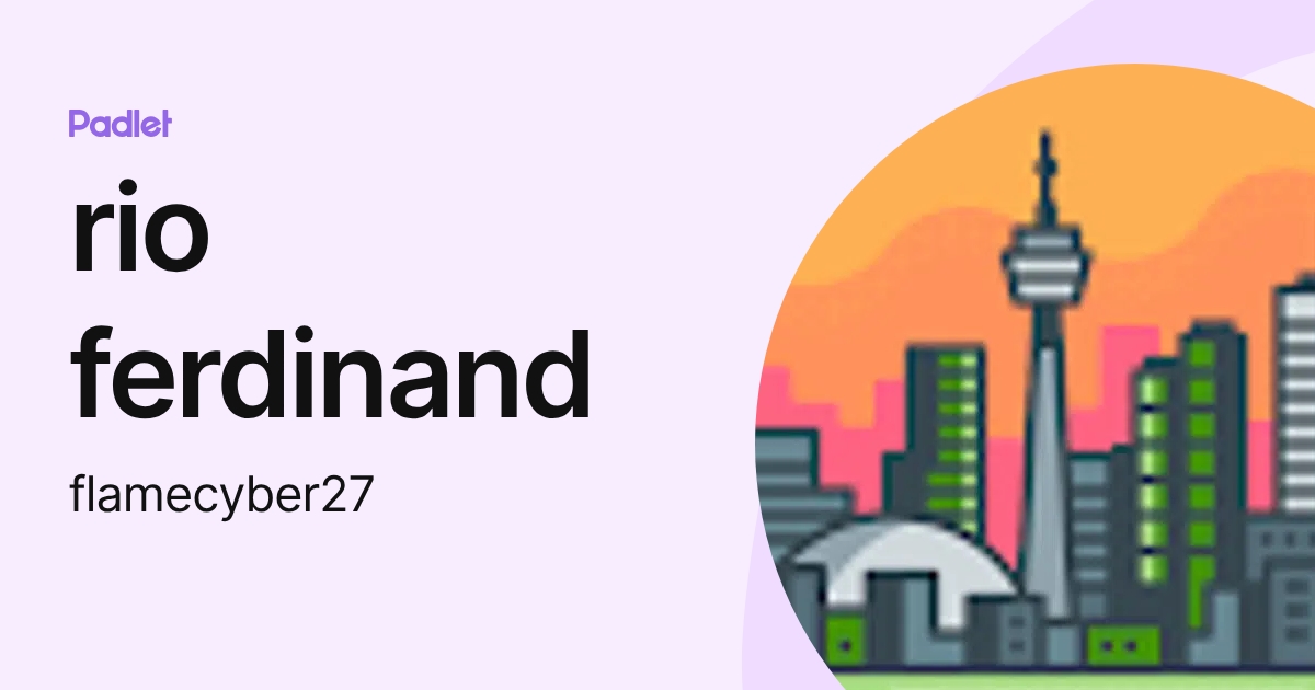 rio ferdinand (flamecyber27) profile | Padlet