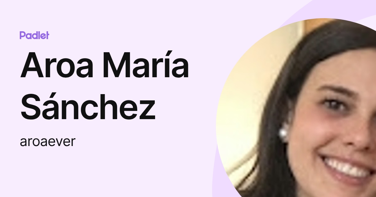 Aroa María Sánchez (aroaever) profile | Padlet