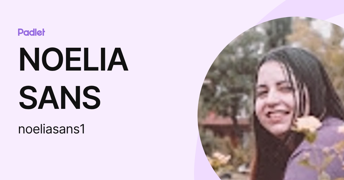 NOELIA SANS (noeliasans1) profile | Padlet