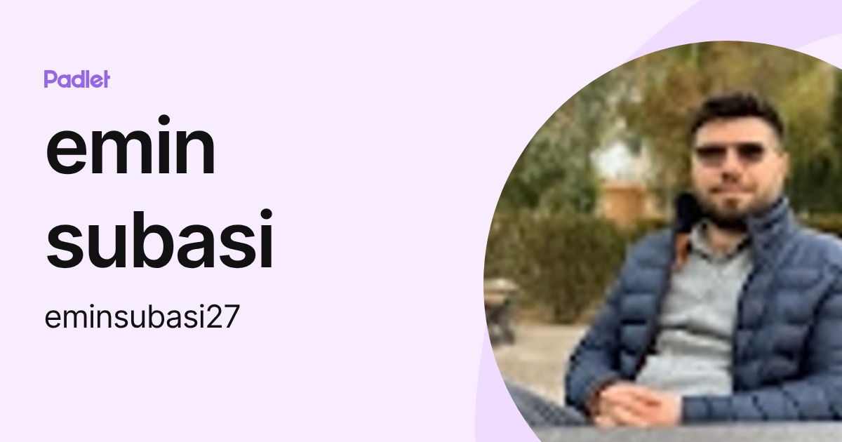 emin subasi (eminsubasi27) profile | Padlet