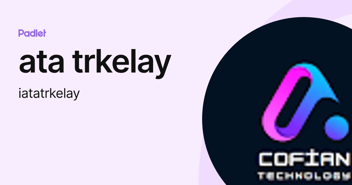 ata trkelay (iatatrkelay) profile | Padlet