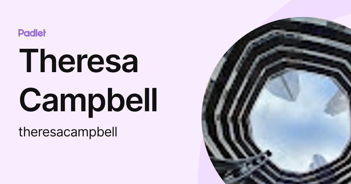Theresa Campbell (theresacampbell) profile | Padlet