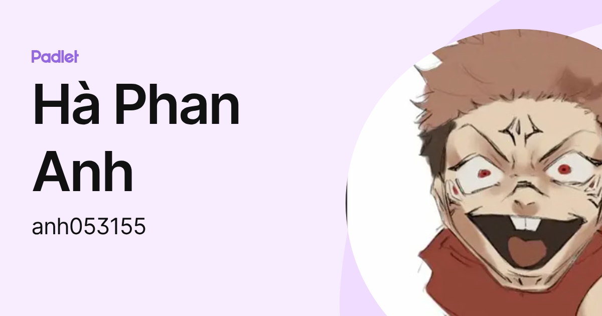 Hà Phan Anh (anh053155) profile | Padlet