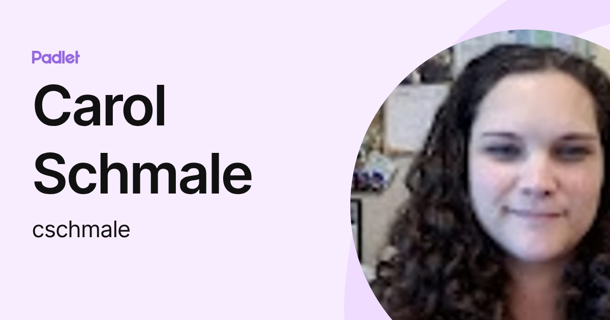 Carol Schmale (cschmale) profile | Padlet