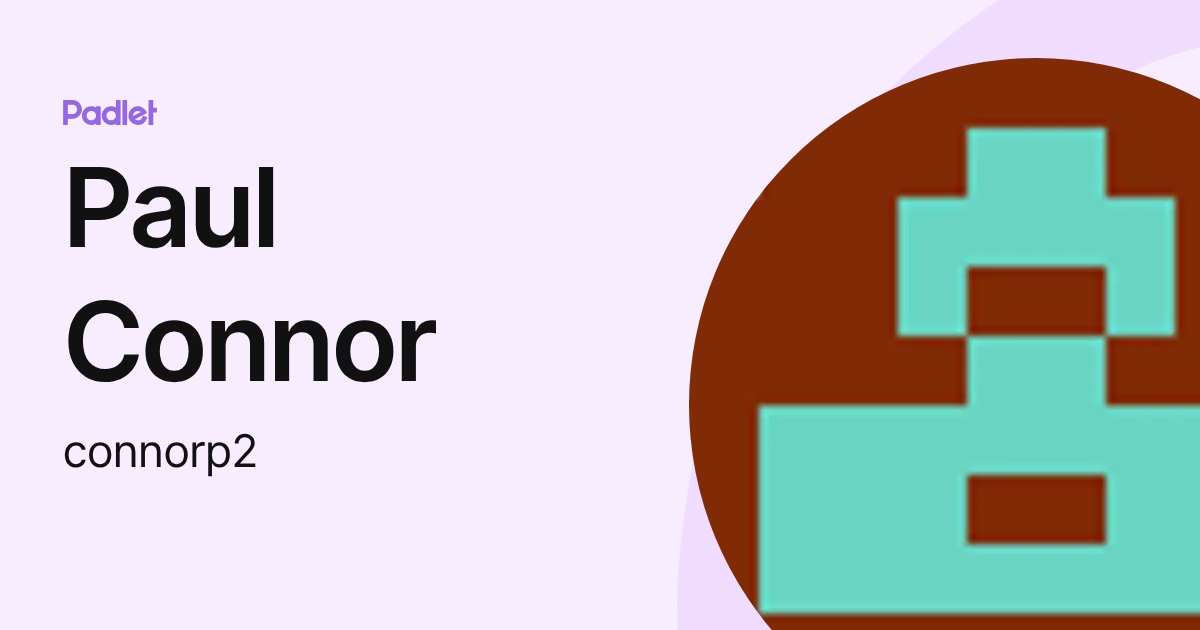Paul Connor (connorp2) profile | Padlet