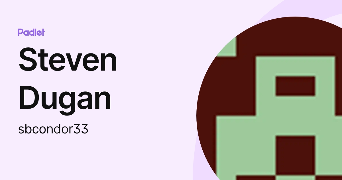 Steven Dugan (sbcondor33) profile | Padlet