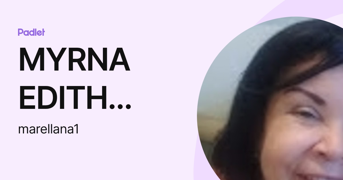 MYRNA EDITH HERRERA ARELLANA (marellana1) profile | Padlet